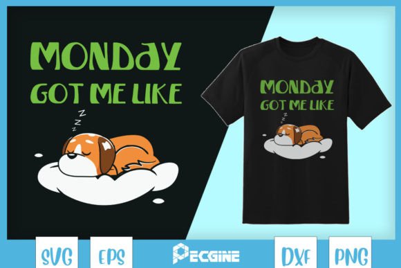 Sleeping Dog Monday Got Me Like SVG